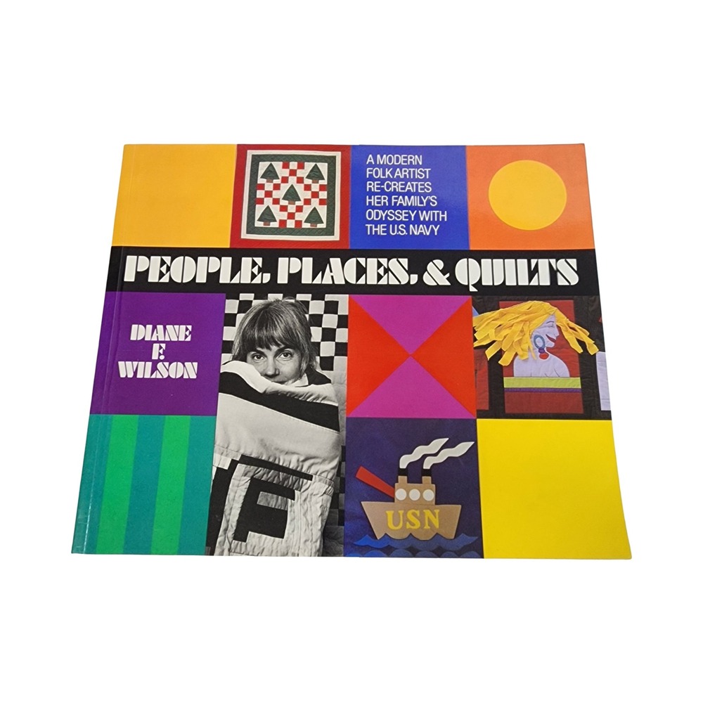 People Places & Quilts Diane F Wilson SIGNED Softcover Folk‎ Art Book
